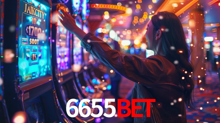 Explore as vantagens do 6655Bet: serviço profissional e confiabilidade